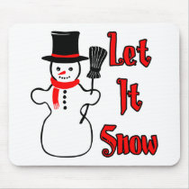 Let It Snow mousepads