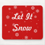 Let It Snow Mouse Mat