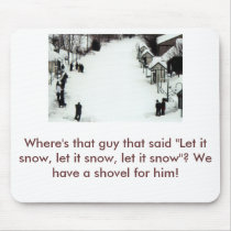 Let it snow mousepads