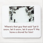 Let it snow mouse mat