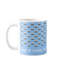 Let it snow... Mug mugs