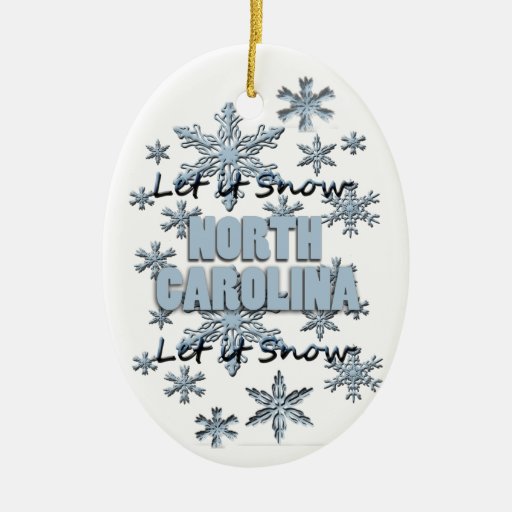 let it snow north carolina christmas ornament zazzle let it snow north carolina christmas ornament zazzle