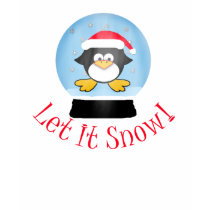 Let it Snow Penguin in Snowglobe t-shirts by penguinbaby Let it Snow Penguin in Snowglobe t-shirts