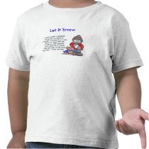 Let it Snow T-Shirt