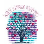 Let Love Grow Tee Shirt