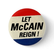 Let McCain Reign buttons by elfyboy Let McCain Reign buttons
