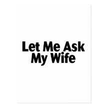 Let Me Ask My Wife Postcards