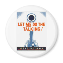 Let Me Do The Talking WWII Poster magnets