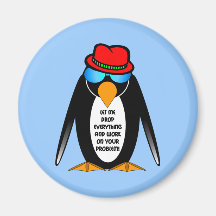 let me drop everything and work on your problem refrigerator magnet