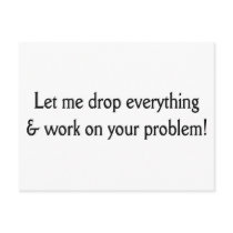 Let me drop everything post card