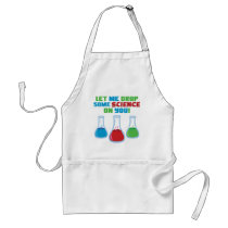Let Me Drop Some Science On You Aprons
