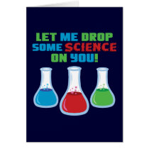 Let Me Drop Some Science On You Card