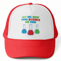 Let Me Drop Some Science On You Hats
