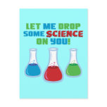 Let Me Drop Some Science On You Post Cards