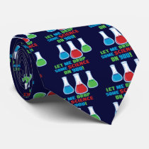 Let Me Drop Some Science On You Necktie