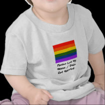 Let My moms dads get married t-shirts