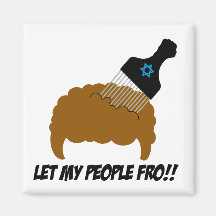 Let My People Fro Magnets
