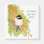 Let Nature Give You Peace, Autumn Chickadee Refrigerator Magnets