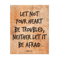 Let not your heart be troubled bible verse stretched canvas prints