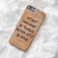 Let not your heart be troubled bible verse iPhone 6 case