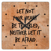 Let not your heart be troubled bible verse clock
