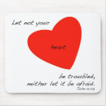 Let not your Heart be Troubled Mousepad Let not your Heart be Troubled Mousepad