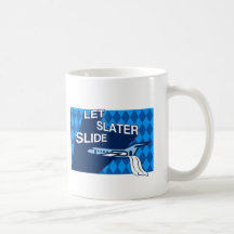 Let Slater Slide Mug