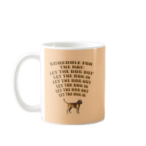 LET THE DOG OUT MUG