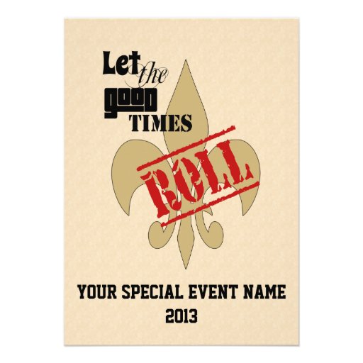 Let the Good Times Roll Special Event Party Custom Announcement (front side)