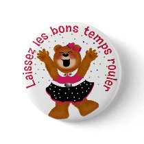 Let The Good Times Roll Teddy Bear buttons