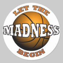 Let The Madness Begin stickers