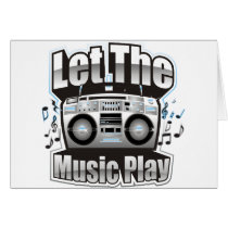 Let the Music PLay Greeting Card