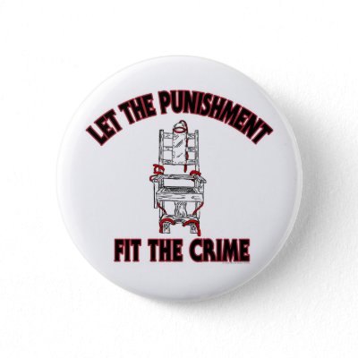 let_the_punishment_fit_the_crime_button_pin-p145392451722627164t5sj_400.jpg