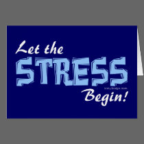 Let The Stress Begin