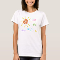 let the sun shine in t-shirts