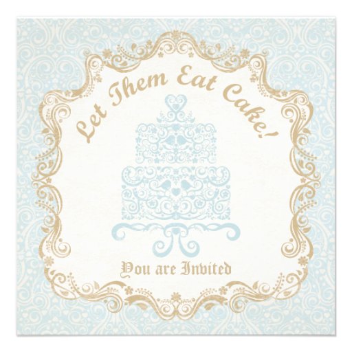 Let Them Eat Cake Invitation