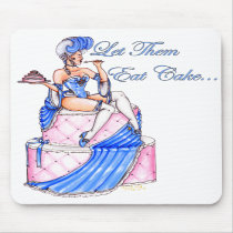 'Let Them Eat Cake' Mouse Pad mousepads