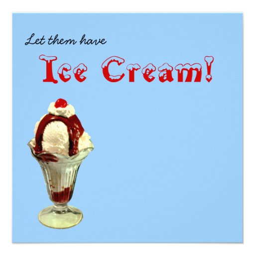 Let them have ice cream!  Sundae Invitation