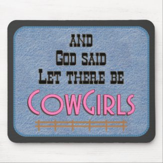 Let There be CowGirls MOUSEPAD mousepad