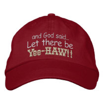 Let there be Yee HAW Embroidered Cap embroidered hats