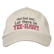 Let there be Yee HAW Embroidery Cap embroidered hats by RanchLady Let there be Yee HAW Embroidery Cap embroidered hats