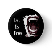 Let us prey. buttons by iamjulietsvampire Let us prey. buttons