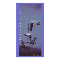 "LET WELL ENOUGH ALONE" PHOTO CARD