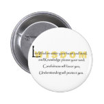 Let Wisdom Enter Your Heart Pinback Button