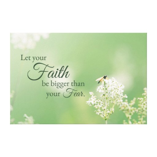 "Let your Faith…" Christian Quote Floral Flower Canvas Print Zazzle