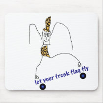 Let Your Freak Flag Fly! mousepads