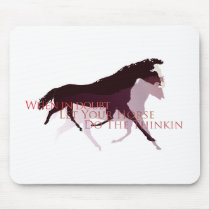 Let Your Horse Do The Thinkin Gifts mousepads