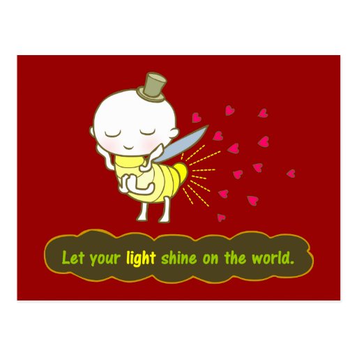 Let your light shine on the world Postcard