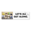 Let's All Get Along bumper stickers