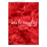 Let's be naughy tonight greeting cards